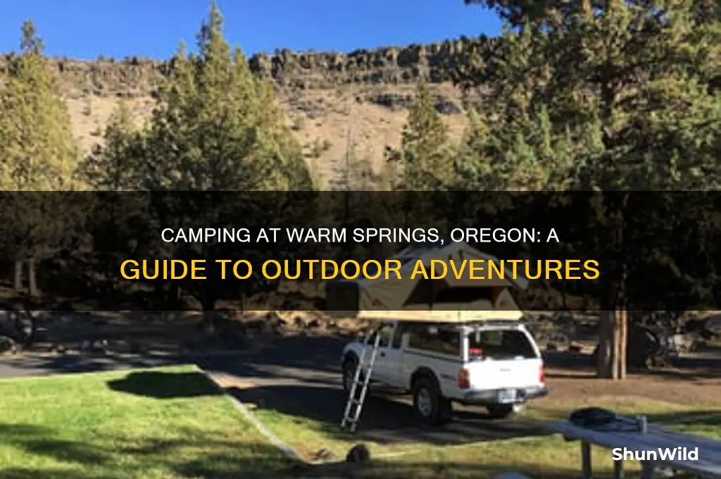 can i camping at warm springs oregon