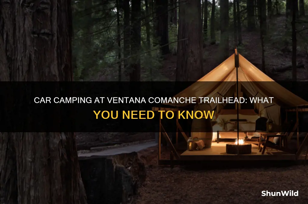 can i car camp at ventable comanche trailhead