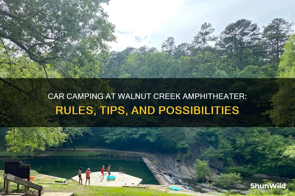 can i car camp at walnut creek amphitheater