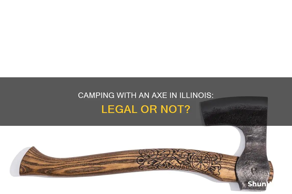 can i carry an axe camping in iloinoohs