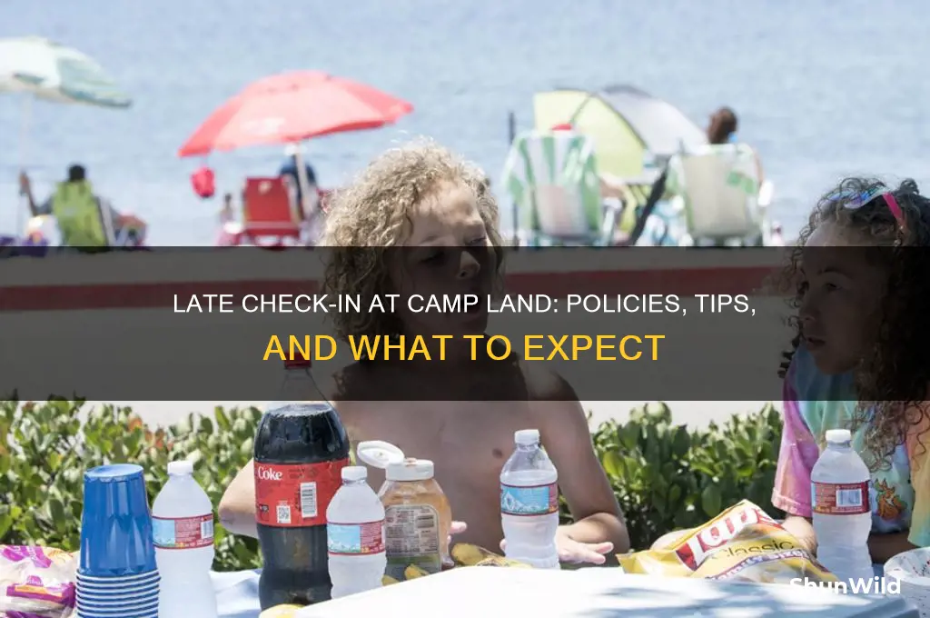 can i check in late to camp land