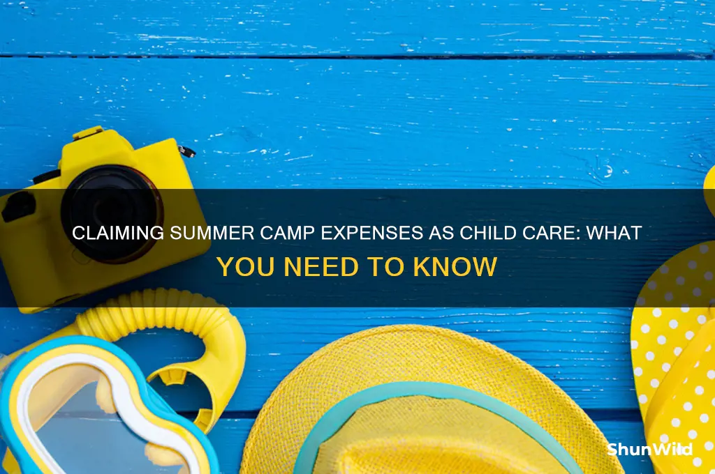 can i claim summer camp as child care