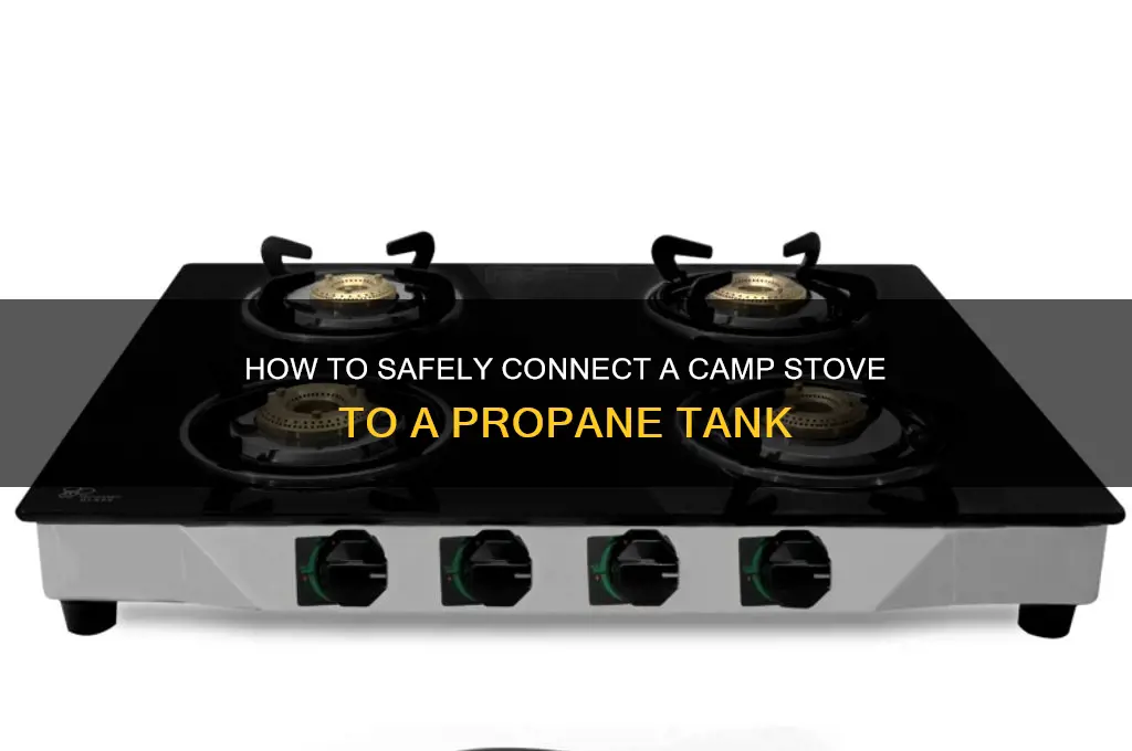 can i connect a camp stove to propane tank