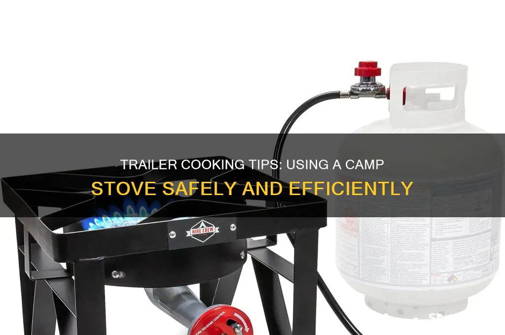 can i cook in my trailer with a camp stove