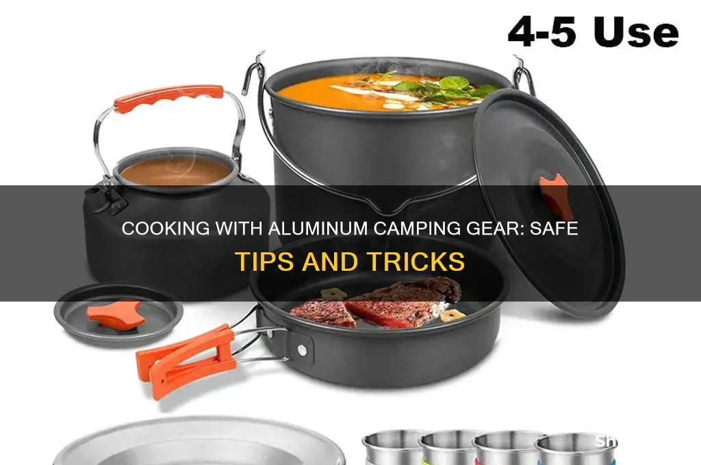 can i cook with aluminim camping