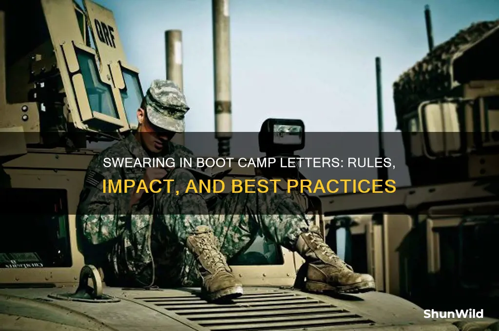can i cuss in my letters to boot camp