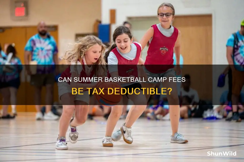 can i deduct summer baskertball camp