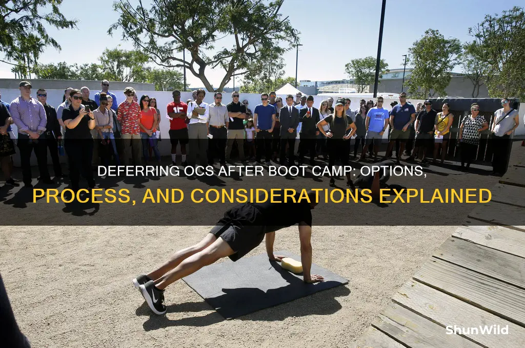 can i defer ocs after boot camp
