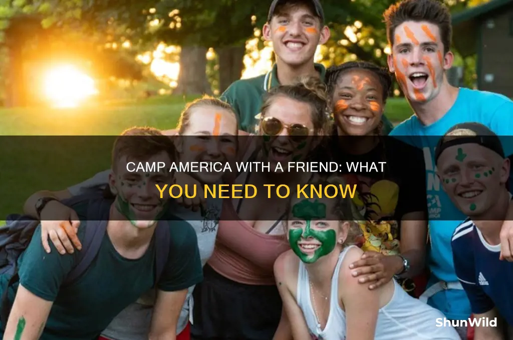 can i do camp america with a friend