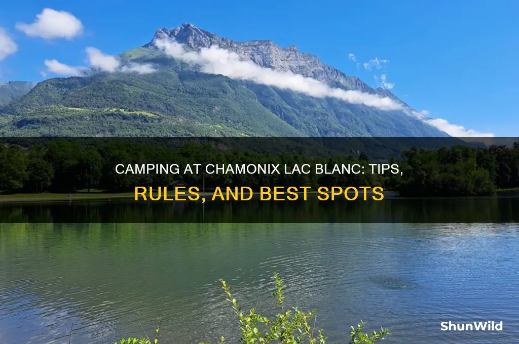 can i do camping in chamonix lac blanc