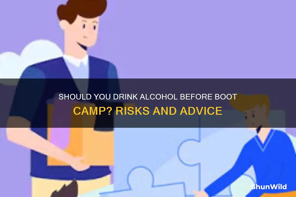 can i drink alcohol before boot camp