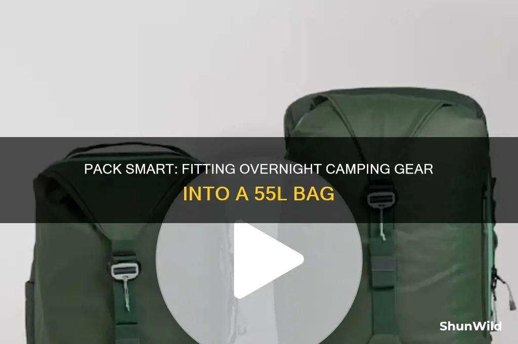 can i fit overnight camping gear into 55l bag