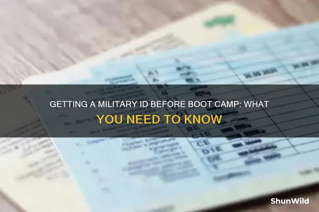 can i get a military id before boot camp