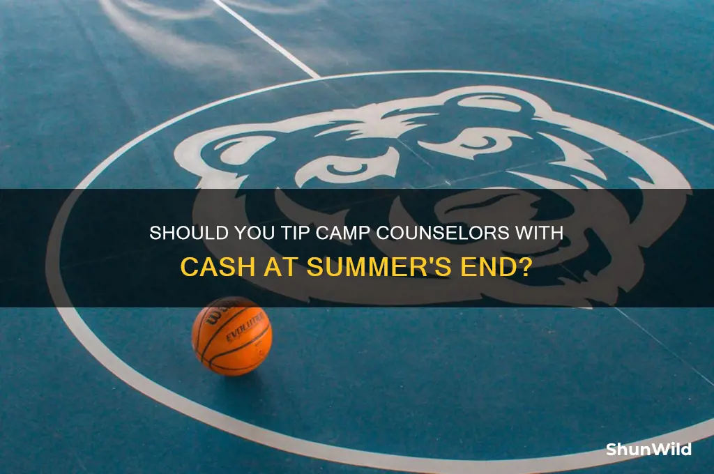 can i give camp counselors cash at end of summer