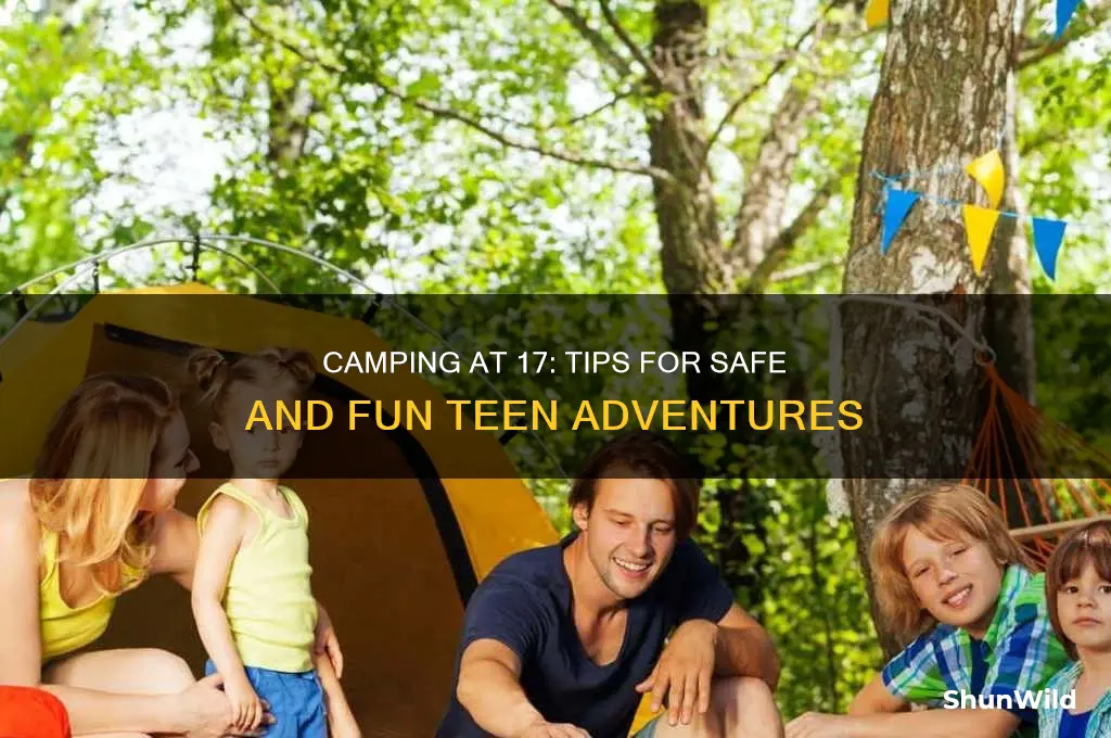 can i go camping age 17
