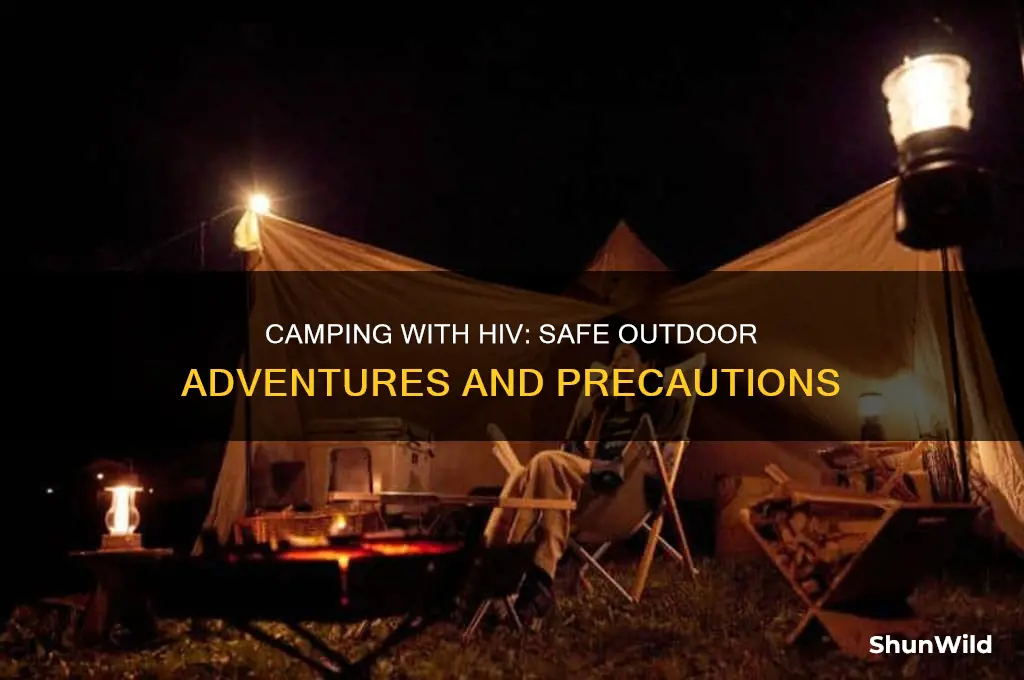 can i go camping if i have hiv