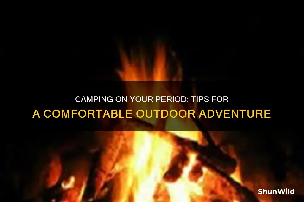 can i go camping on my period