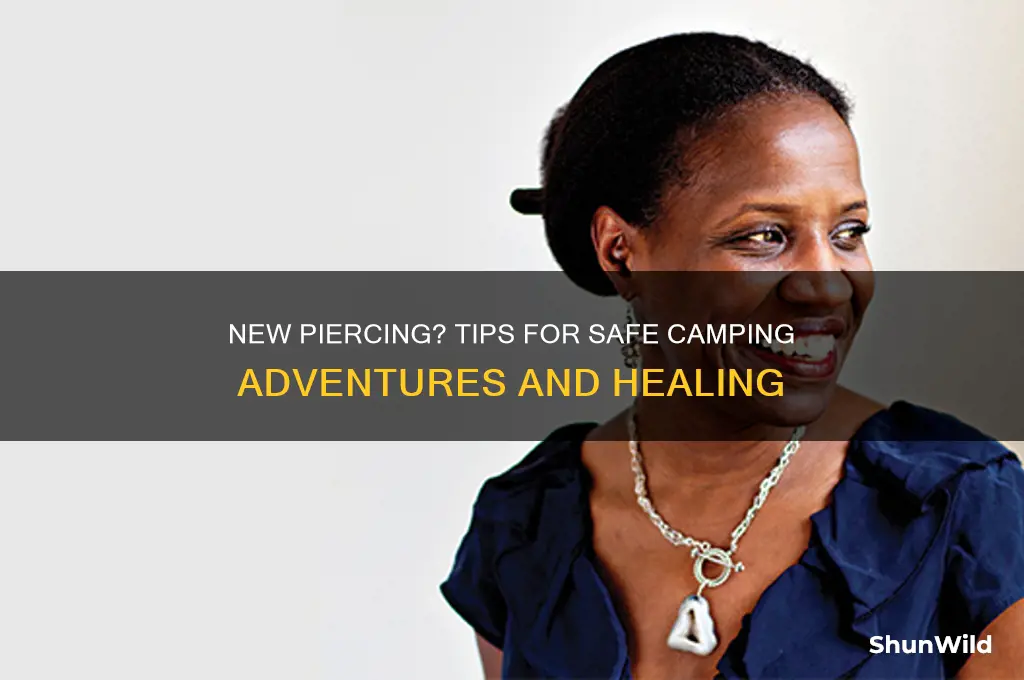 can i go camping with a new piercing