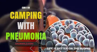 Camping with Pneumonia: Risks, Precautions, and When to Avoid It