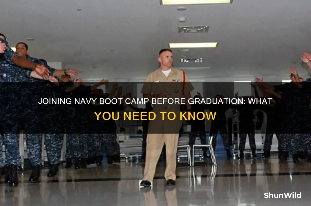 can i go to navy boot camp before graduation
