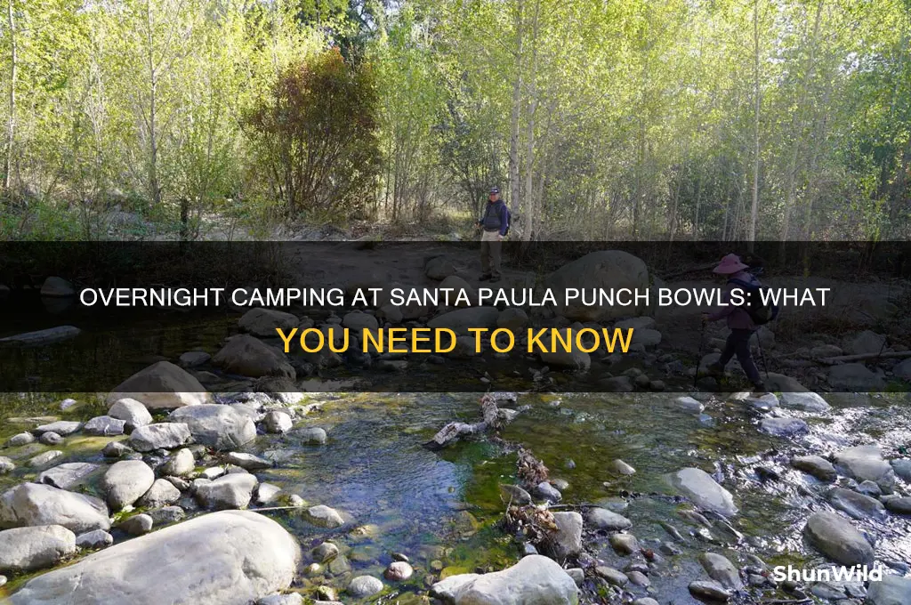 can i overnight camp at santa paula punch bowls