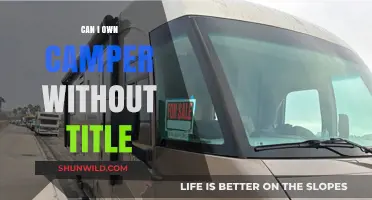Owning a Camper Without a Title: Legalities, Risks, and Solutions