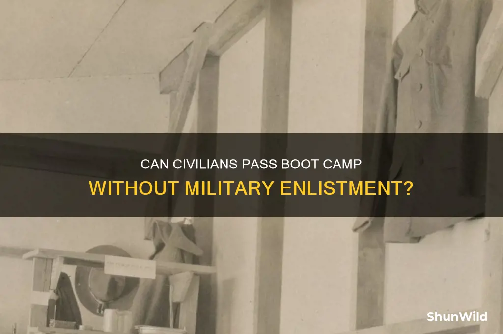 can i pass boot camp without being in the military