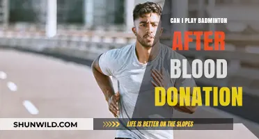 Playing Badminton Post-Blood Donation: What You Need to Know