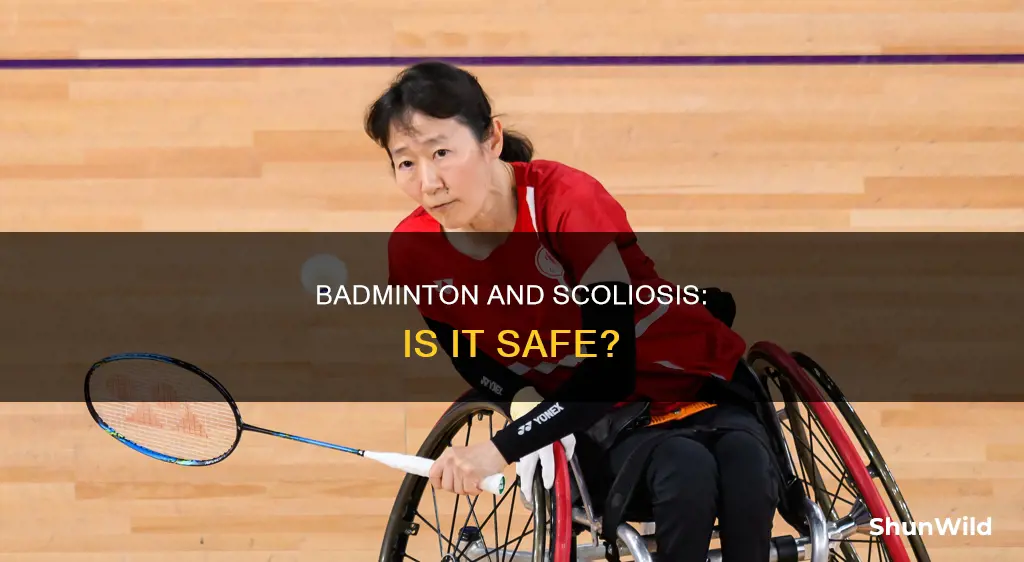 can i play badminton with scoliosis