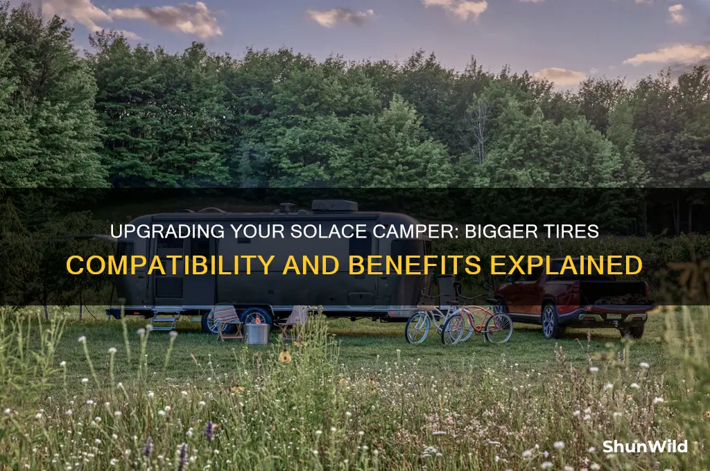 can i put biiger tires on my solace camper