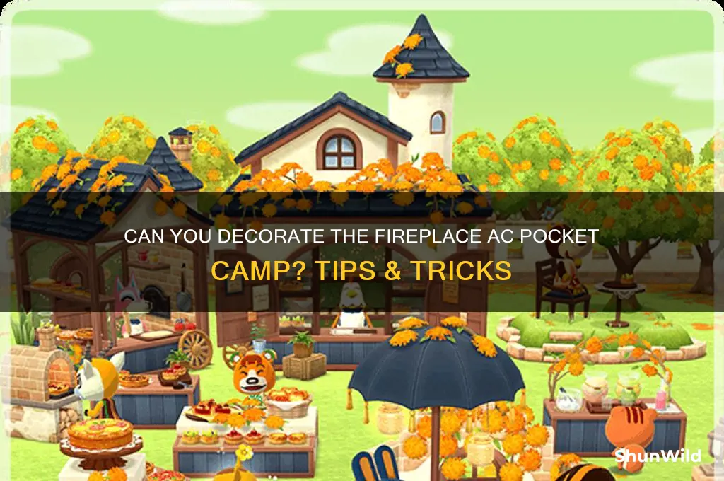 can i put things on the fireplace ac pocket camp