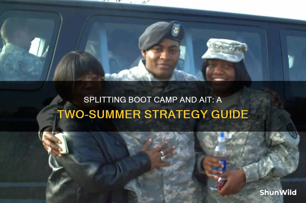 can i split boot camp and ait over two summers