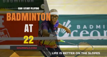 Starting Badminton at 22: Am I Too Late?