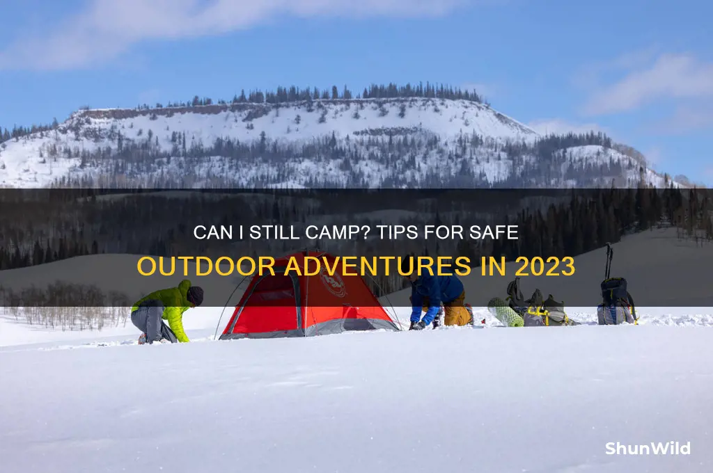 can i still camp