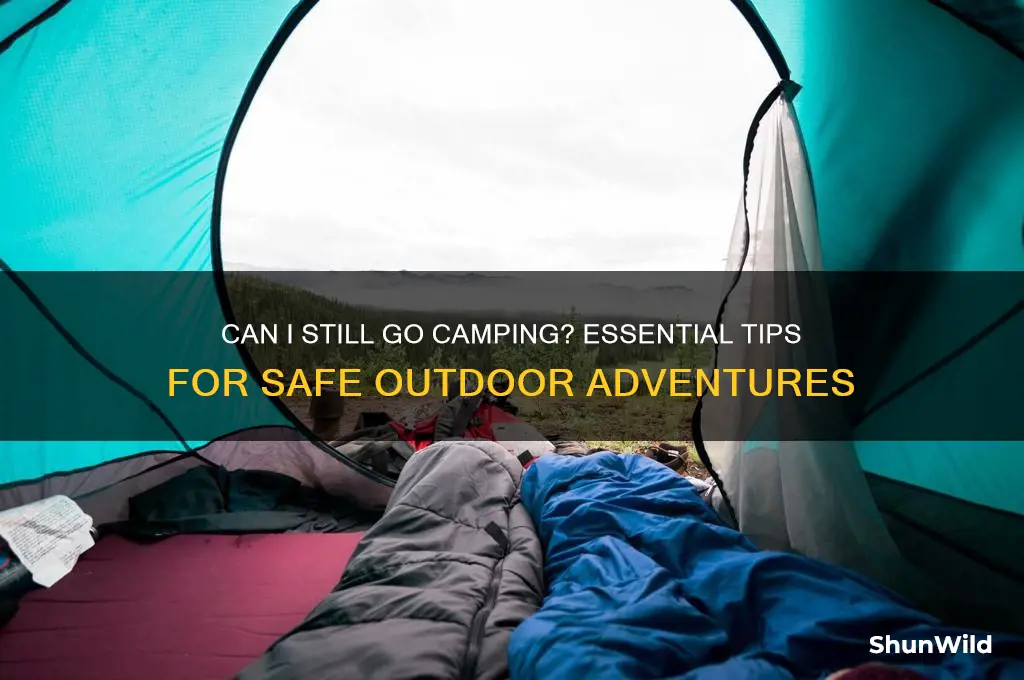 can i still go camping
