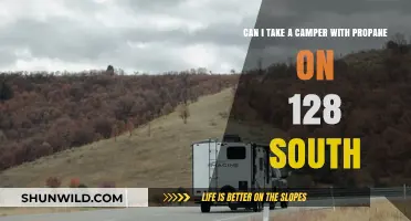 Traveling South on 128: Propane Camper Safety Guidelines and Tips