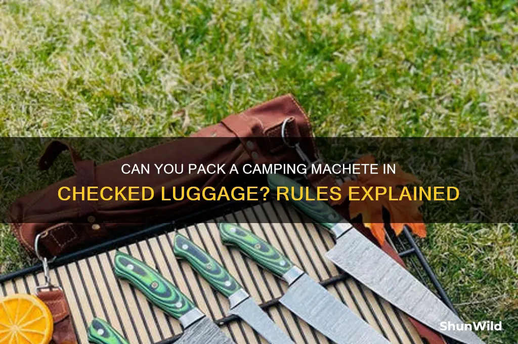 can i take camping machete in a checked luggage