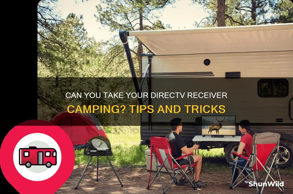 can i take my directv receiver camping