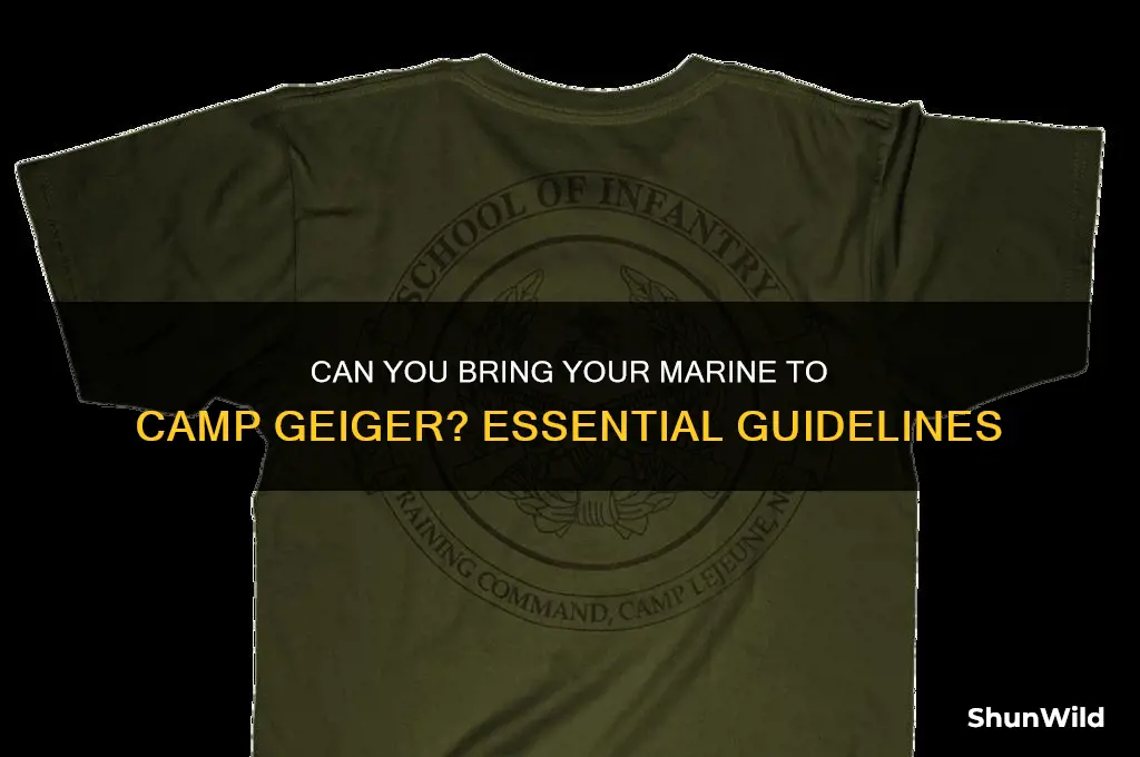can i take my marine to camp geiger