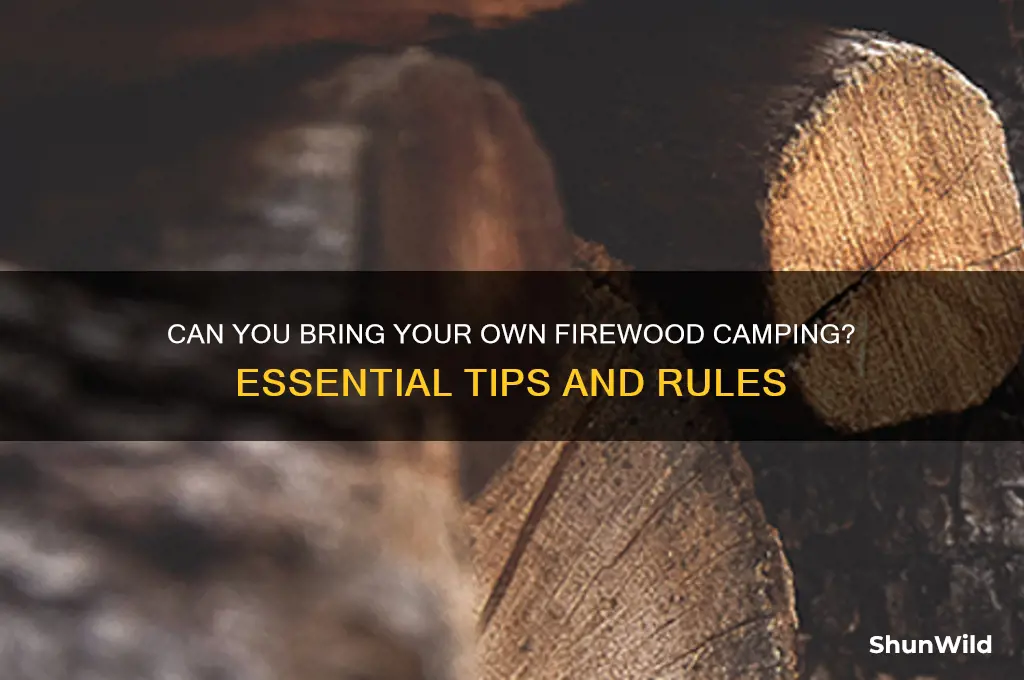 can i take my own firewood camping