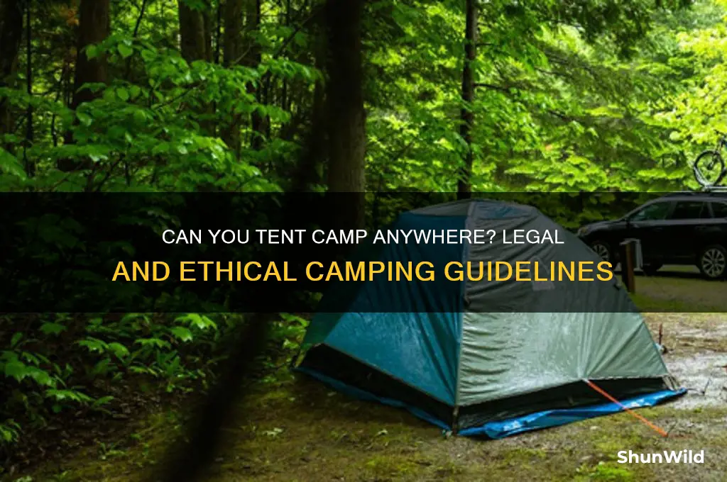 can i tent camp anywhere