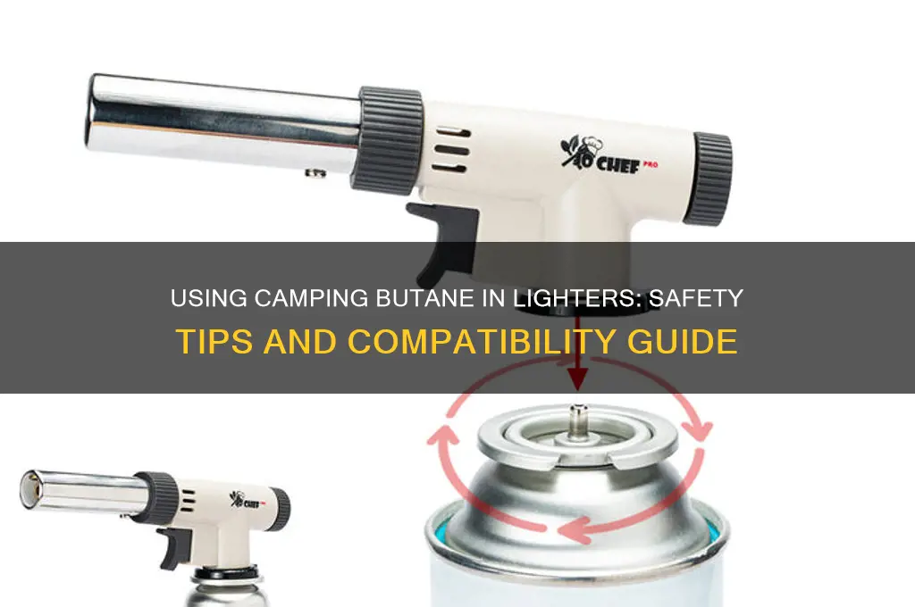 can i use camping butane in a lighter