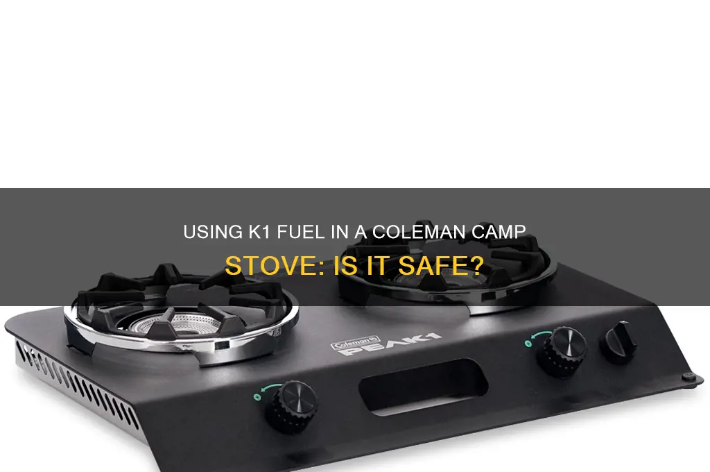 can i use k1 in a colman camp stove