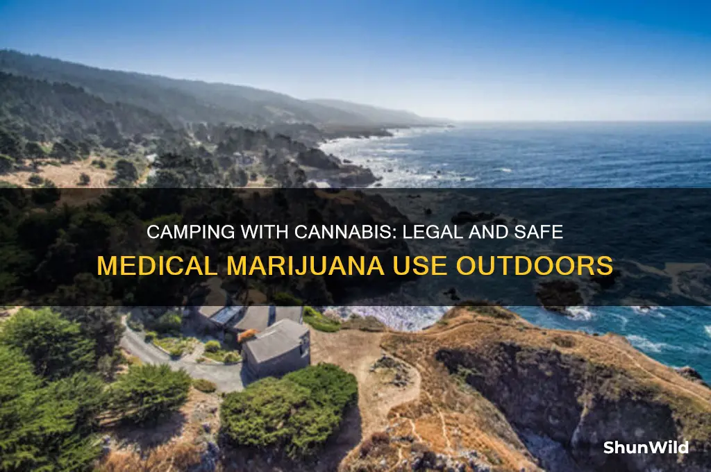 can i use medical marijuana while camping