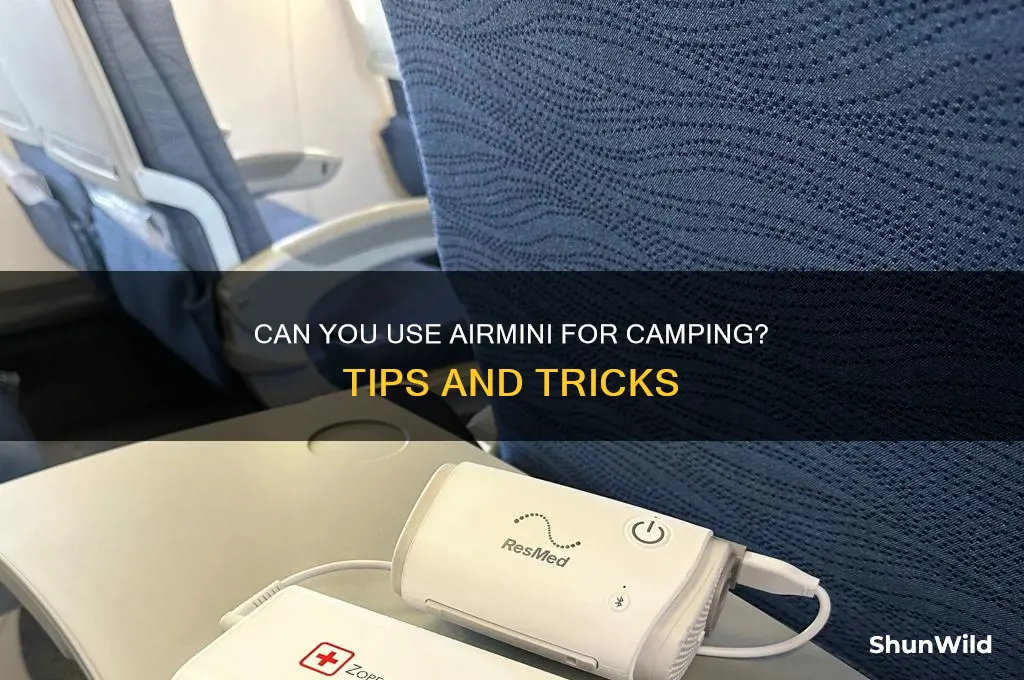 can i use my airmini camping