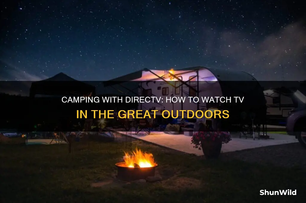 can i use my direct tv while camping