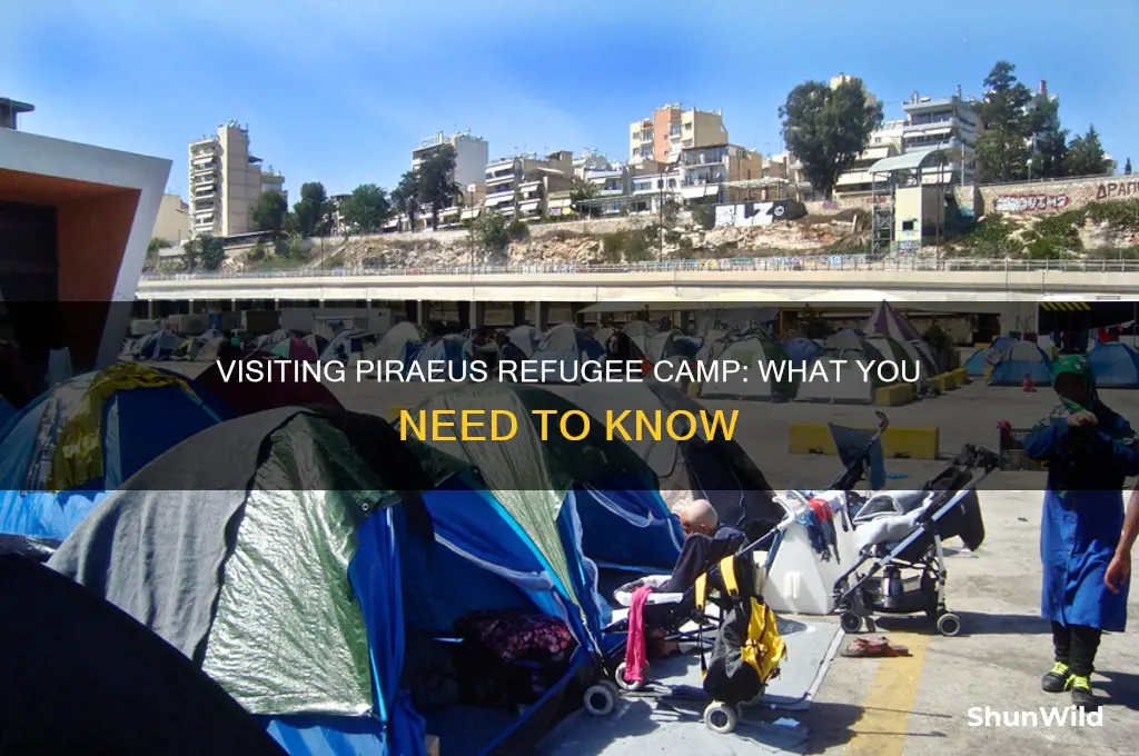 can i visit piraeus refugee camp visit