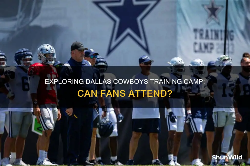 can i visit the dallas cowboys training camp