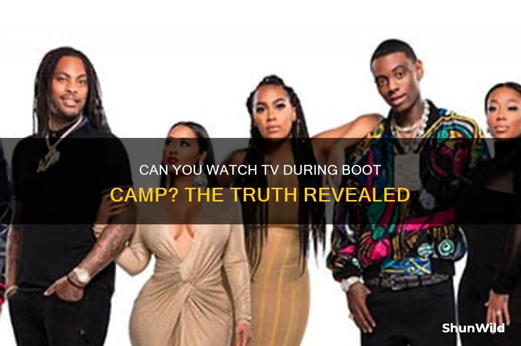 can i watch tv during boot camp