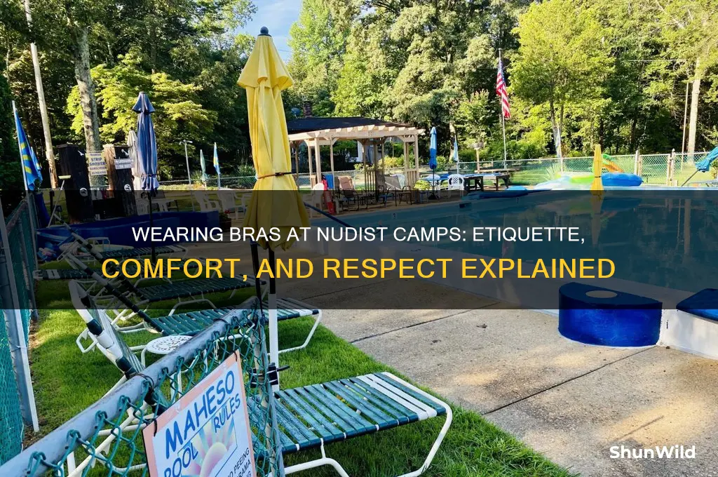 can i wear a bra at nudist camp